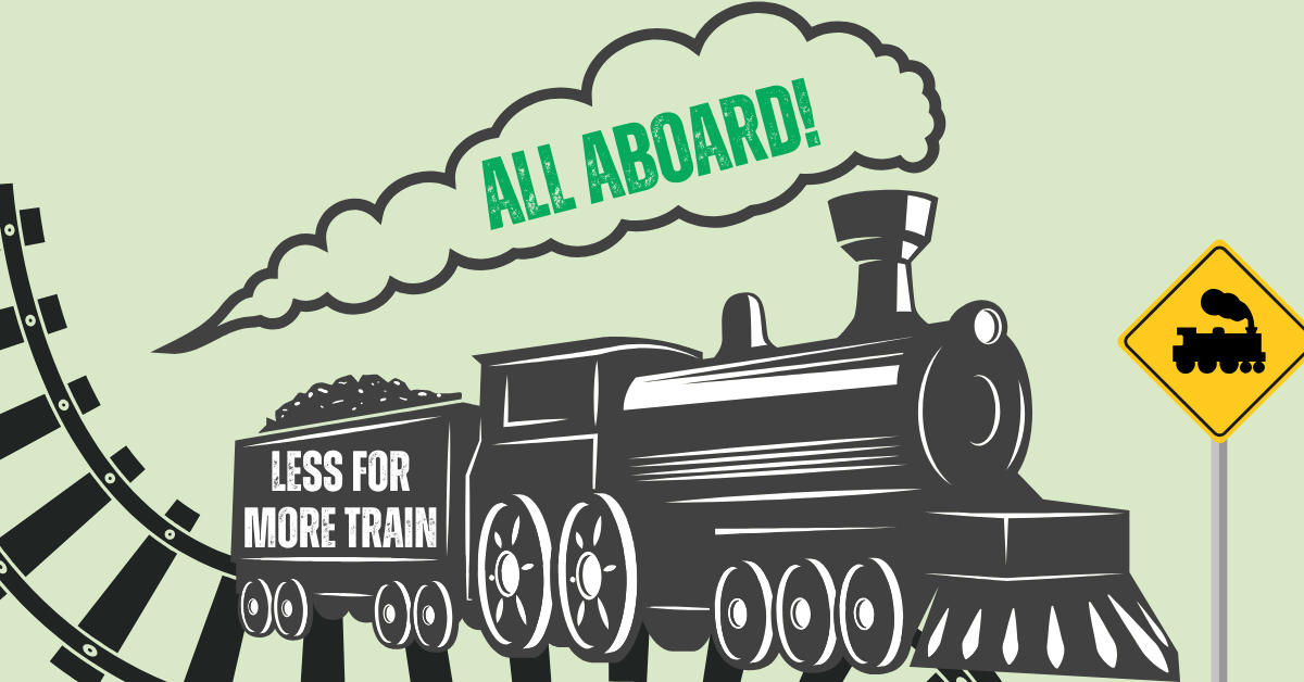 7.29.25-All-Aboard-the-Less-for-More-Train